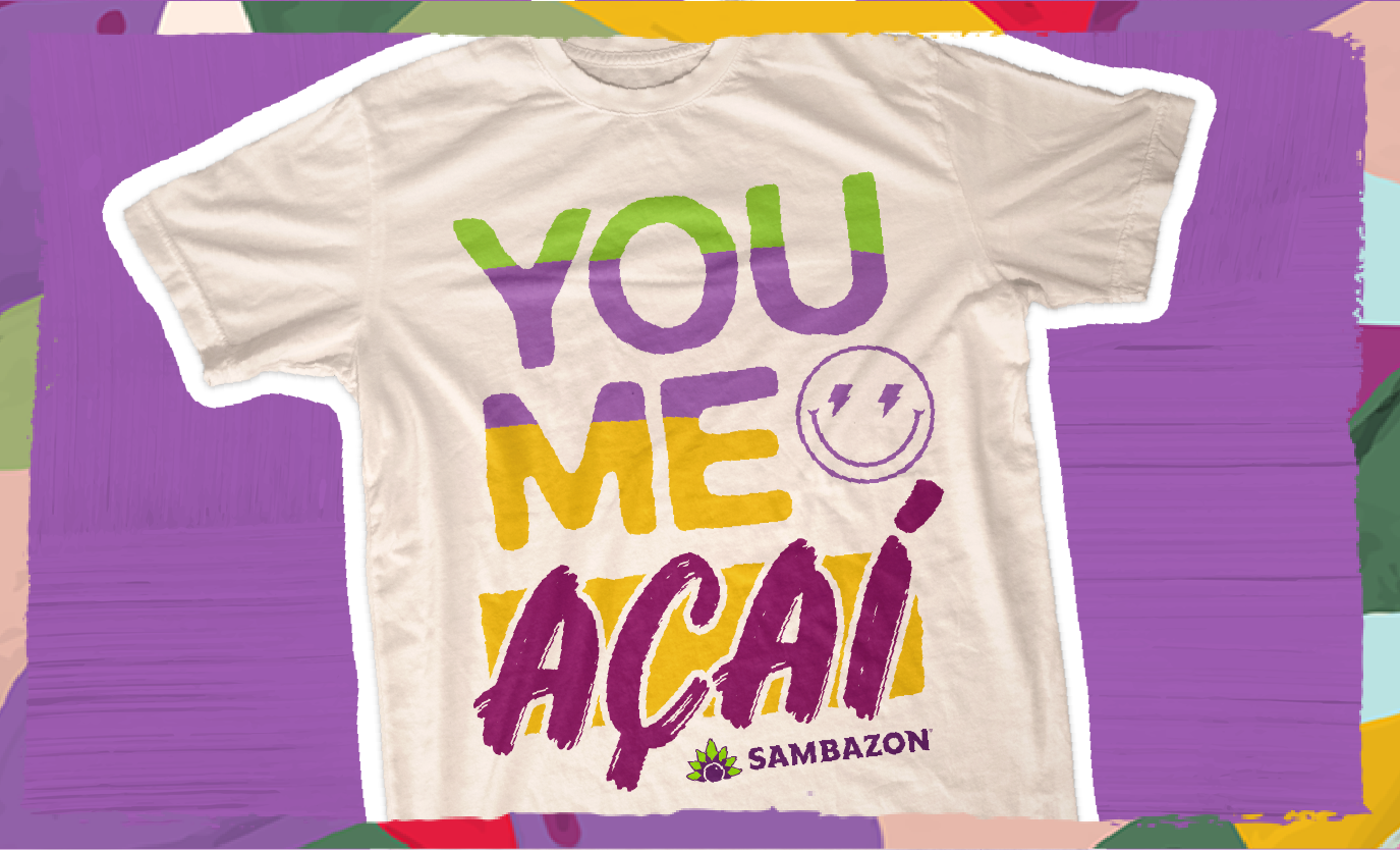 SAMBAZON® You, Me, Açaí T-Shirt